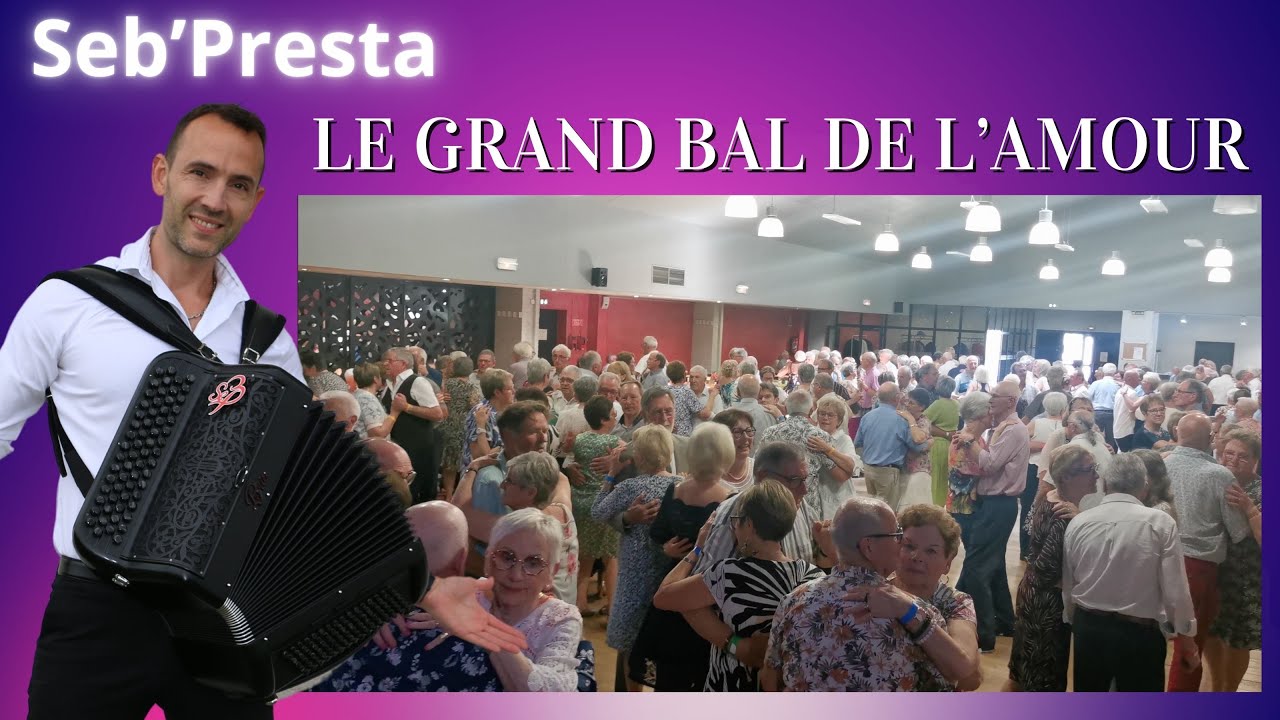 Seb'Presta: Le grand bal de l'amour 