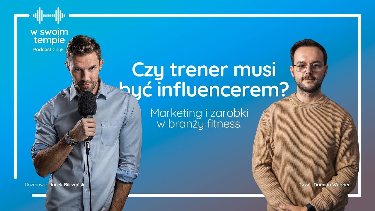 S07E13: Czy trener musi być influencerem? Marketing i zarobki w branży fitness. Damian Wegner