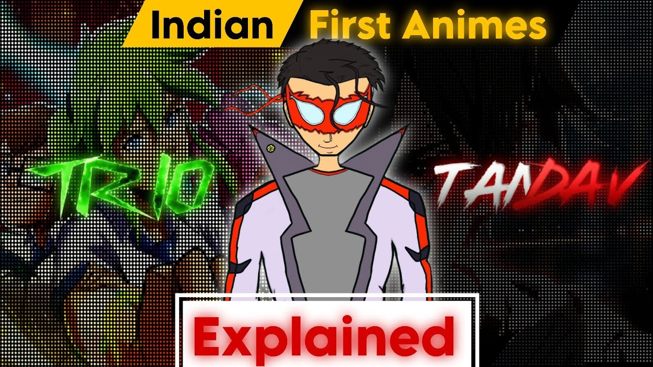 Tandav Or Trio The Future of Indian Animes❓| First Indian Anime Announced🔥