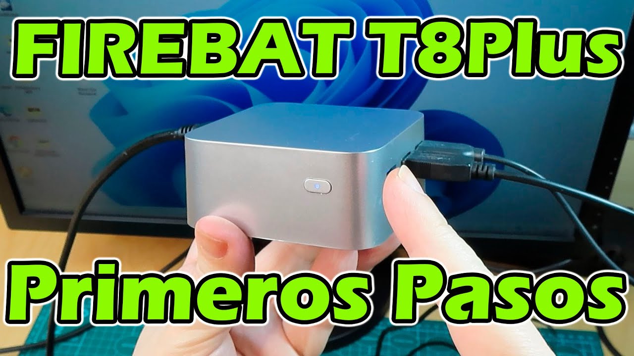 FIREBAT T8 Plus Primeras Configuraciones Importantes de este Mini Pc