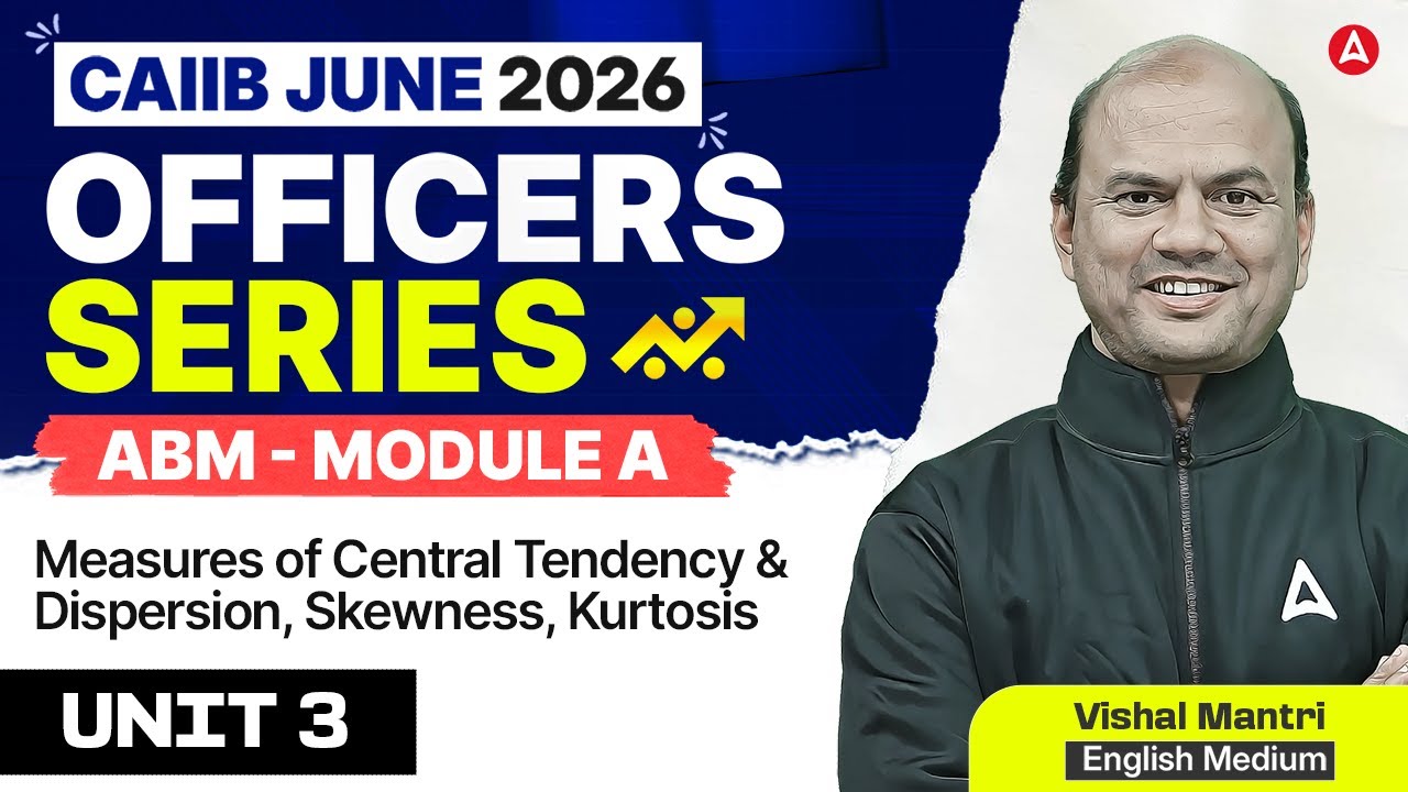 CAIIB June 2026 | CAIIB ABM Preparation 2026 | CAIIB ABM Module A Unit 3 | Vishal Mantri
