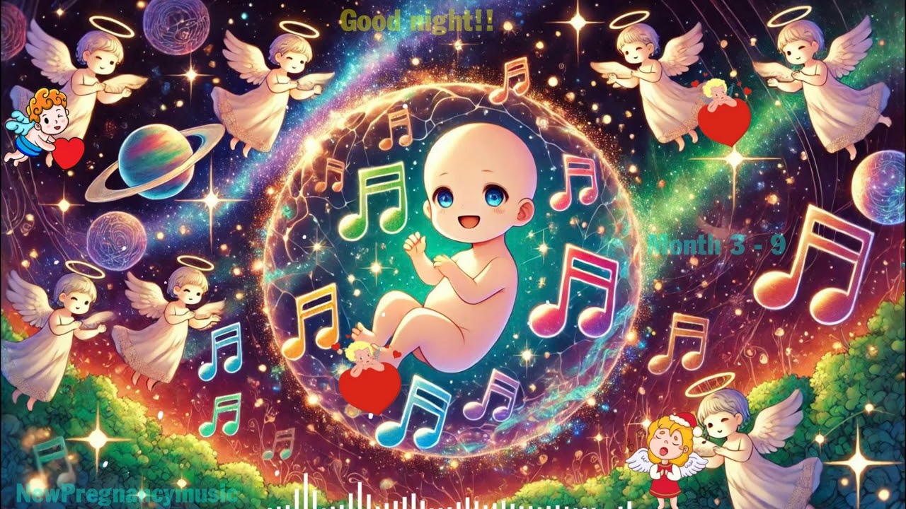 New pregnancy music for all  Angels! - Month 3 - 9 - good night