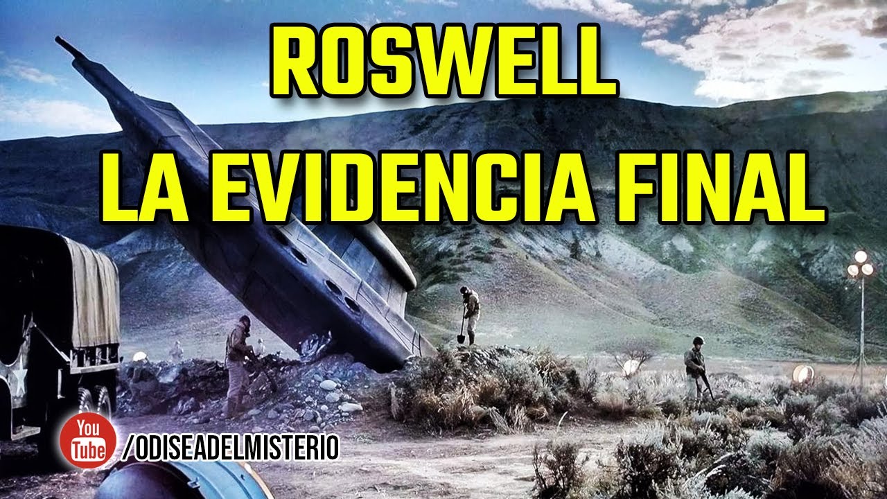 ROSWELL  LA EVIDENCIA FINAL