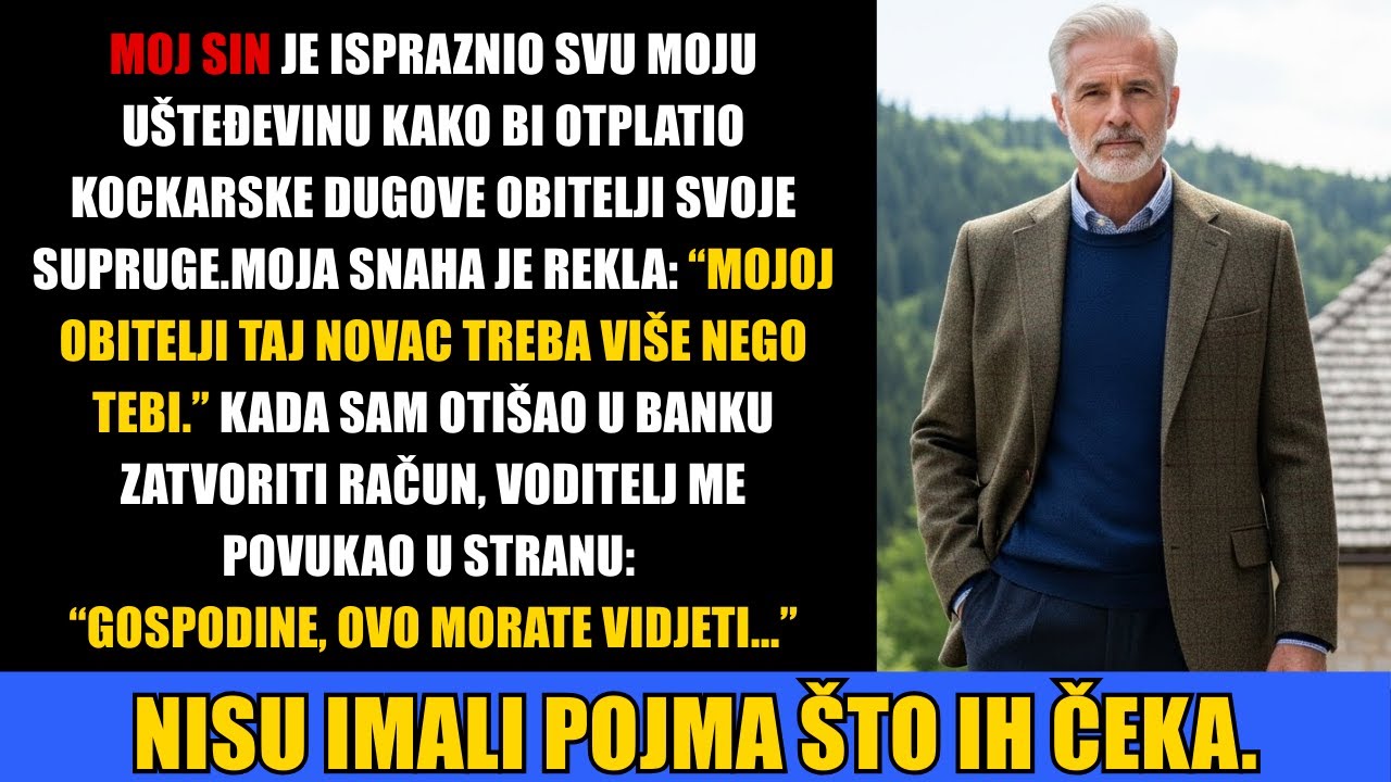 Moj sin je ispraznio moju ušteđevinu kako bi otplatio dugove obitelji svoje supruge. Rekao je...
