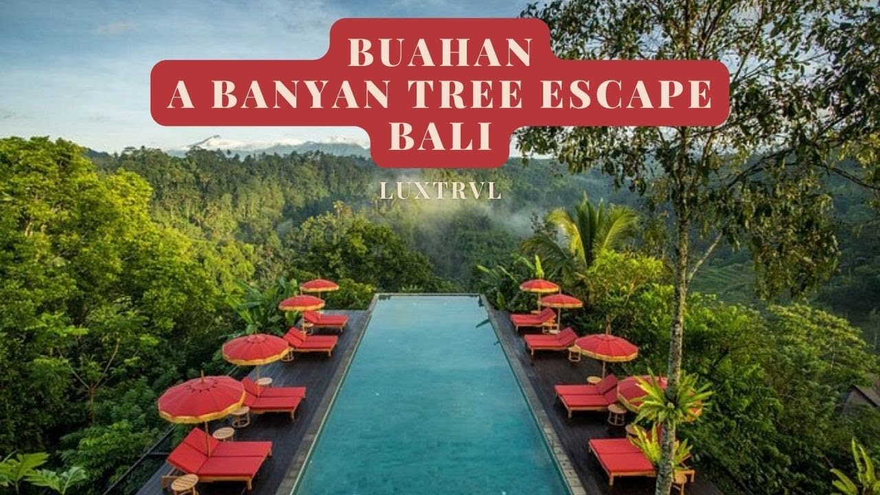 BUAHAN, a Banyan Tree Escape, Adults Only Romantic Luxury Hotel in Bali