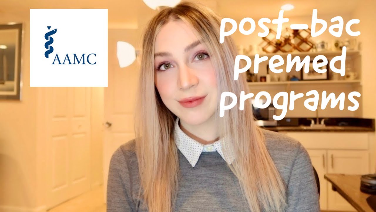 Post Baccalaureate Programs For Pre-Medical Students | My Application Process