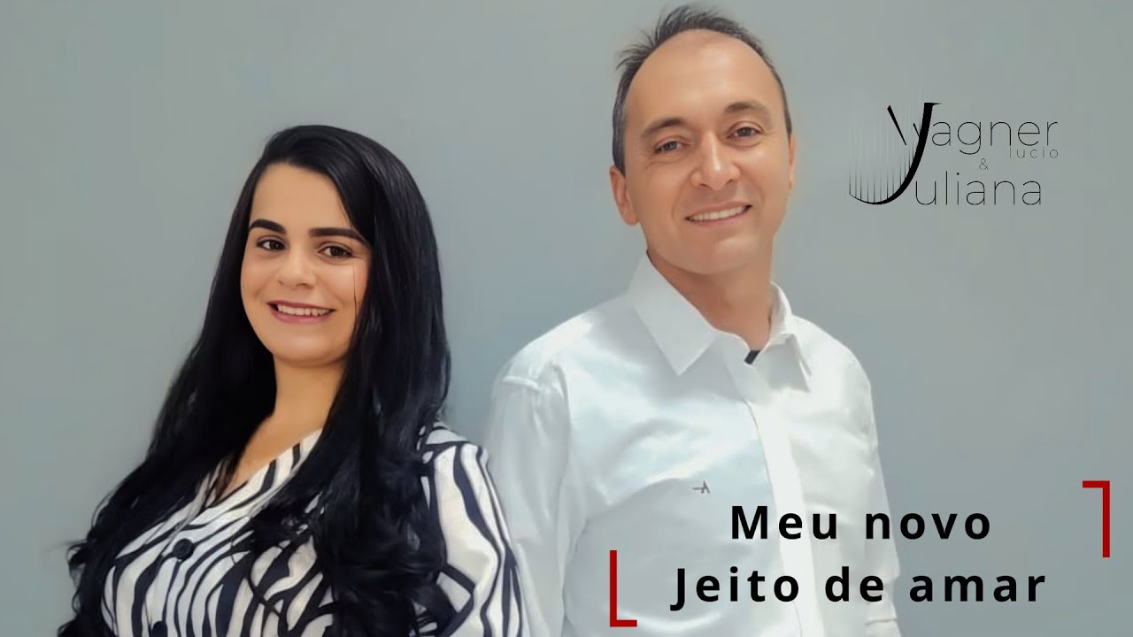 Meu novo jeito de amar Wagner Lucio & Juliana