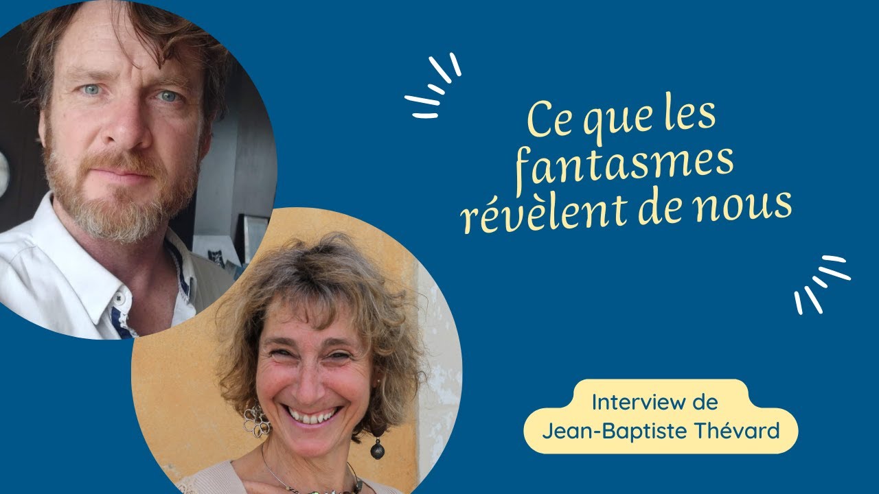 Ce que les fantasmes révèlent de nous