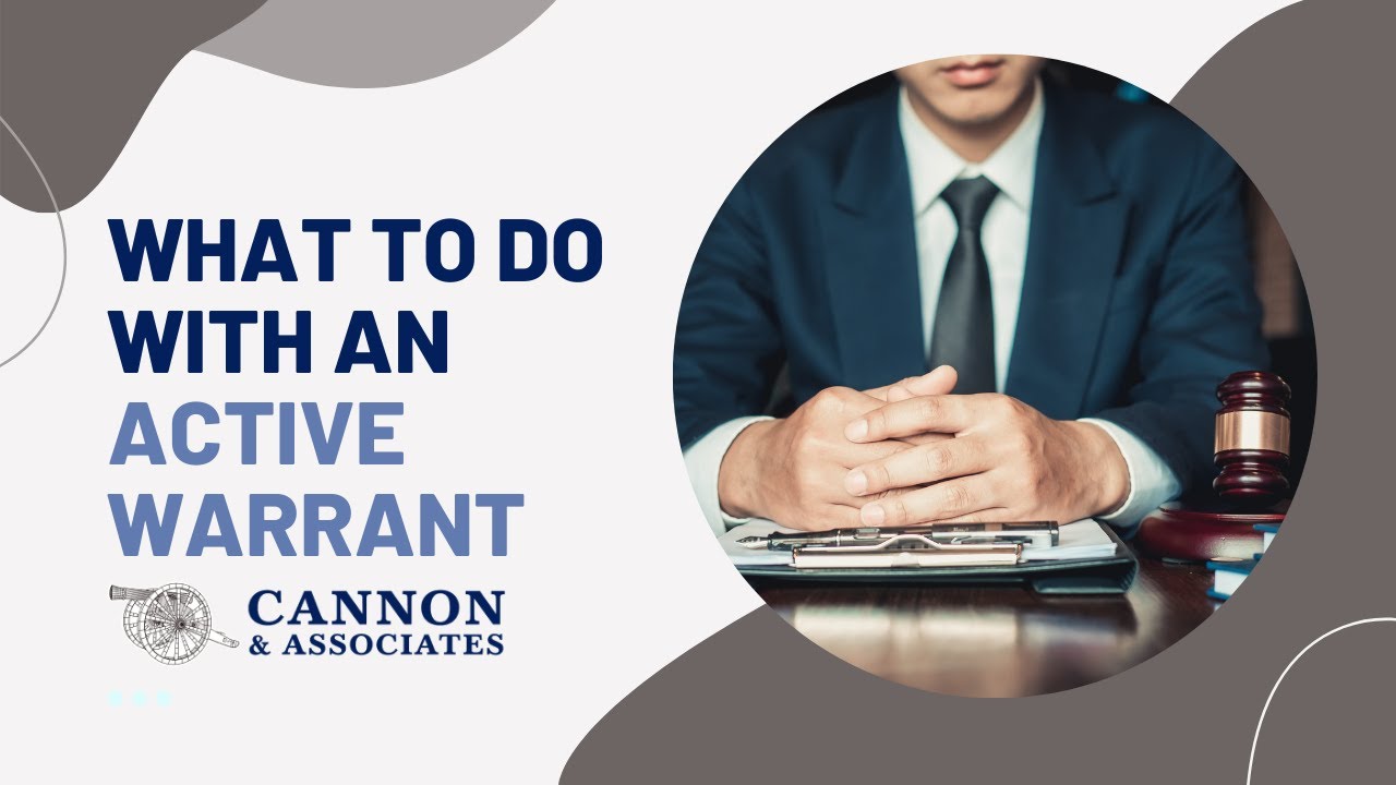 What to do with an Active Warrant