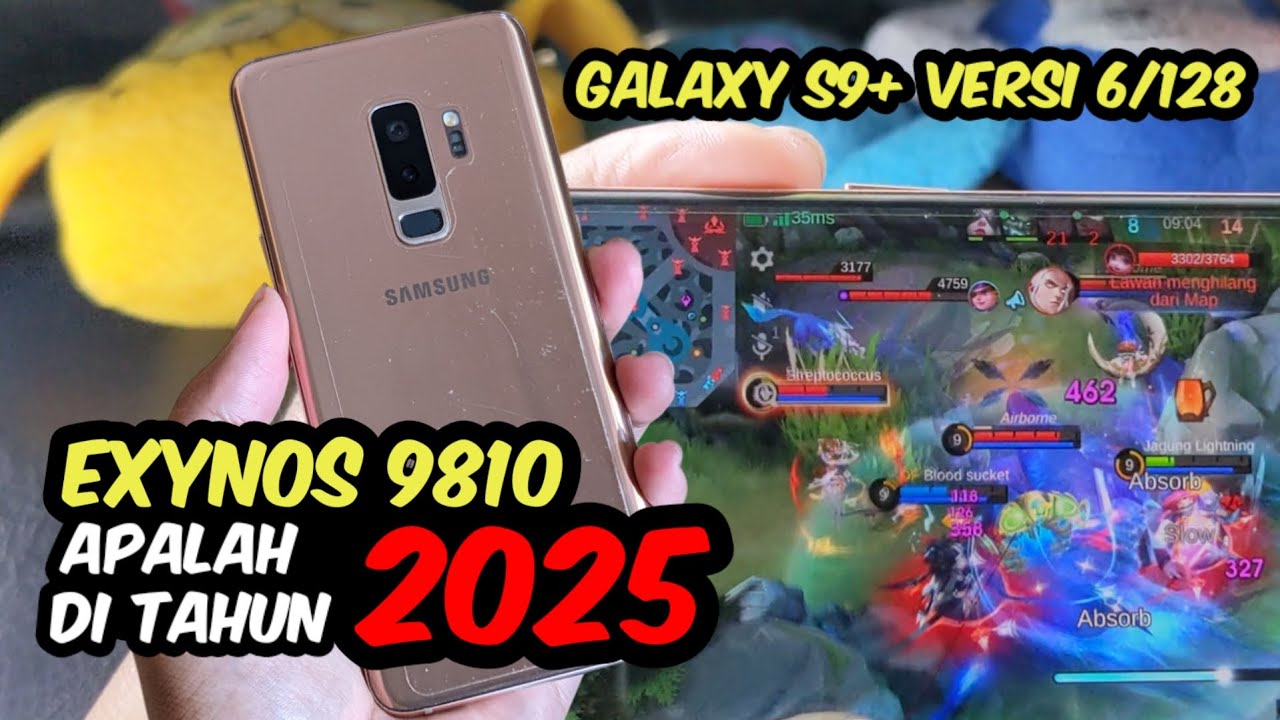 Galaxy S9+ Di Tahun 2025 | Exynos 9810 (10 nm) MLBB