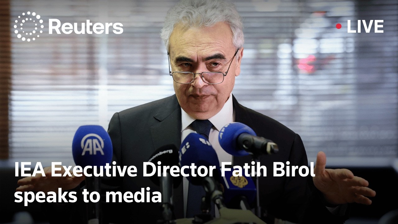 LIVE: IEA Executive Director Fatih Birol speaks to media