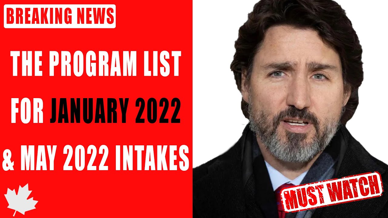 Breaking News : Canada Declared The Program List for January 2022 & May 2022 Intakes