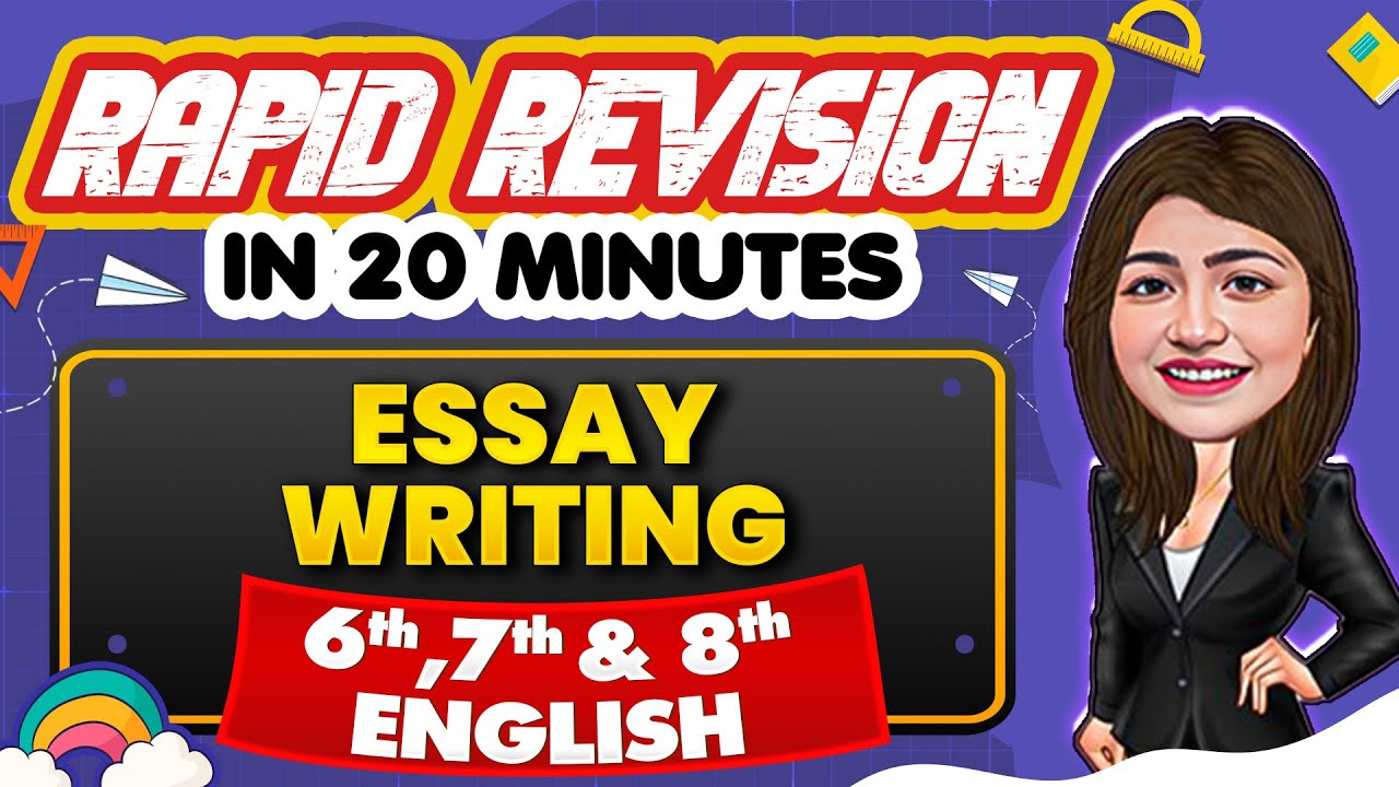 Essay Writing - Rapid Revision in 20 Minutes🔥|| English, Class 6th, 7th & 8th📚