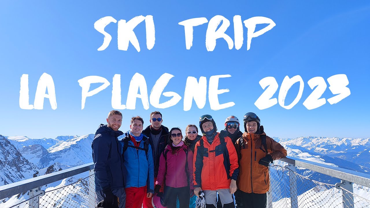 La Plagne - Paradiski 2023  [Ski Trip]