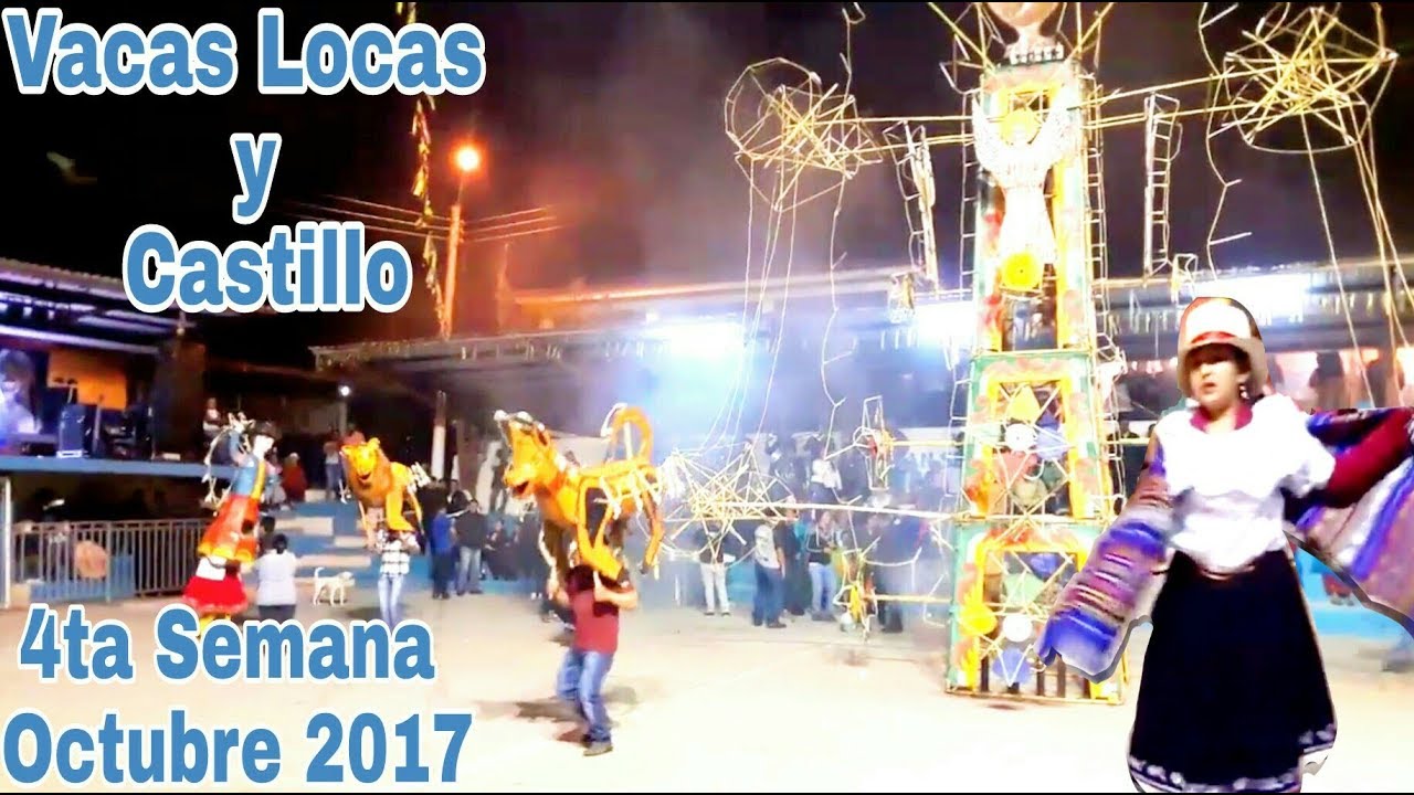 Quema de las Vacas Locas y el Castillo - 4ta Semana
