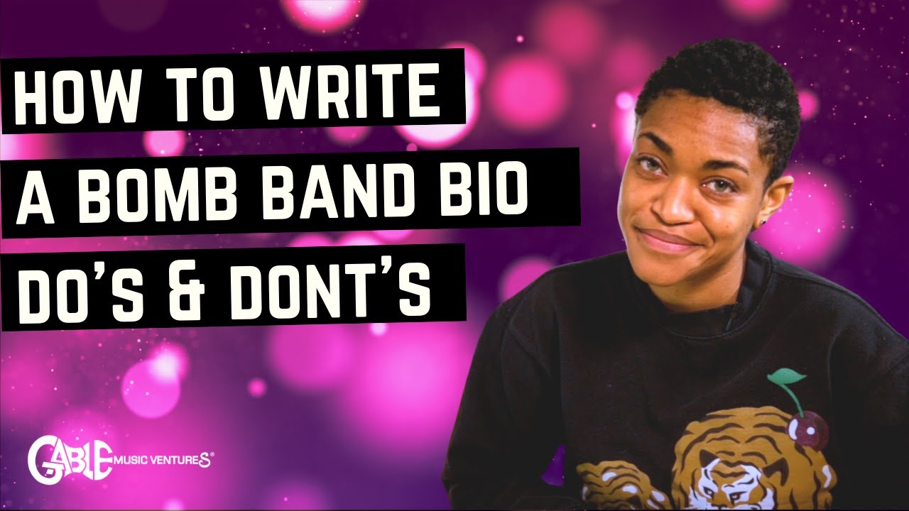 How to Write A Good Band Bio / Music Industry Tips And Tricks