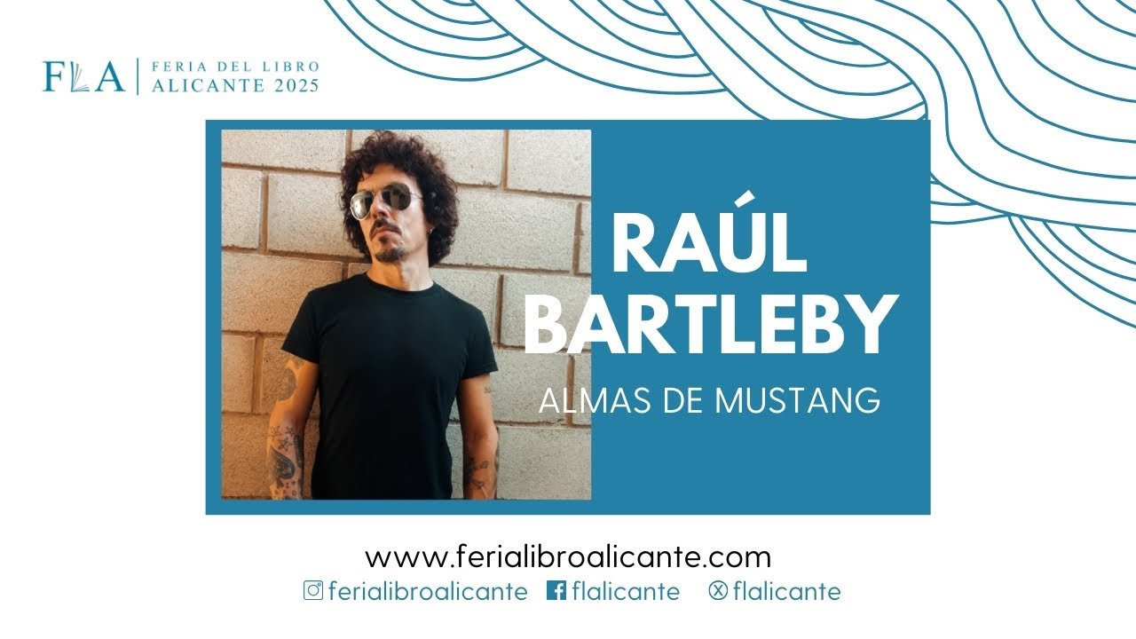 RAÚL BARTLEBY “Almas de Mustang