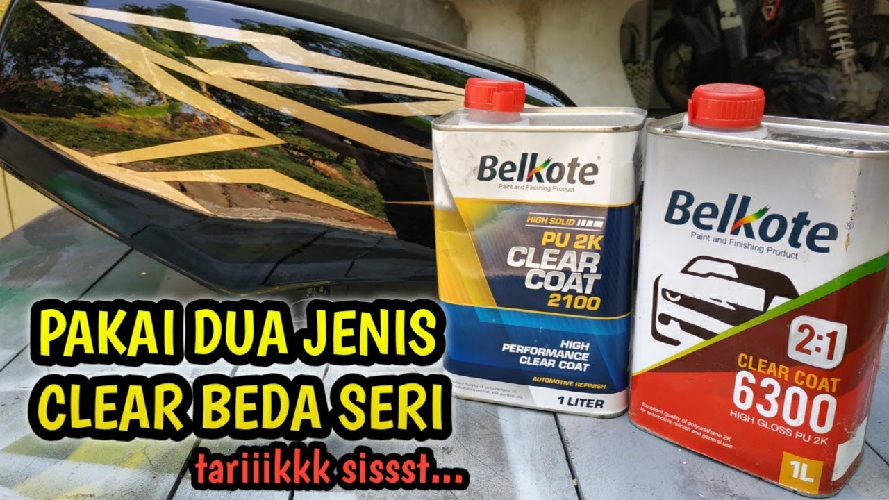 DUA CLEAR BEDA SERI DALAM SATU MEDIA// BELKOTE 2100 vs  BELKOTE 6300 // pondoh custom