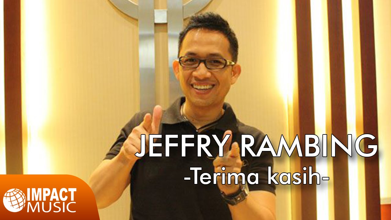 Jeffry Rambing - Terima Kasih