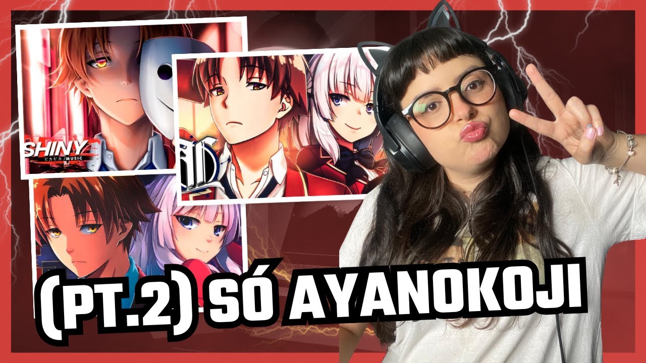 (REACT) PT. 2 SÓ AYANOKOJI DE CLASSROOM | SHINY E LEXCLASH