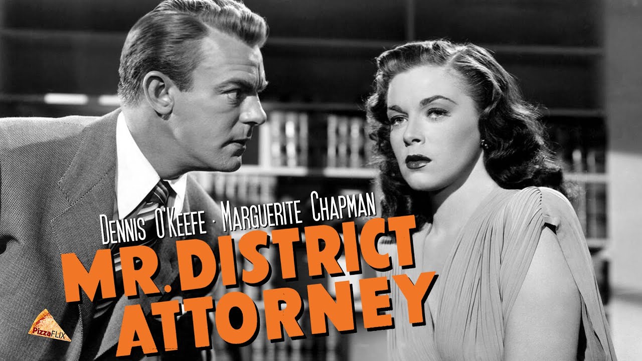 Mr. District Attorney (1947) DENNIS O'KEEFE🍕 MARGUERITE CHAPMAN