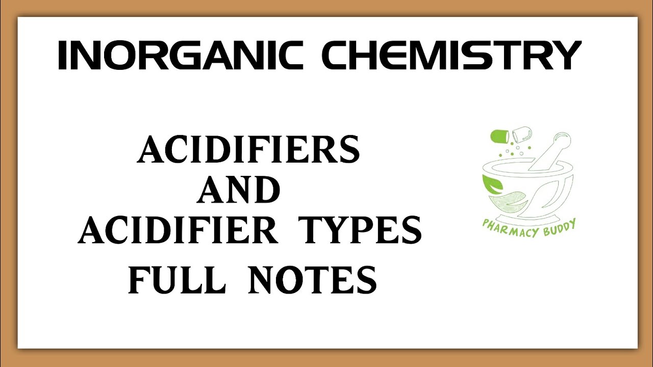 Acidifiers and Acidifier types Notes | Inorganic Chemistry