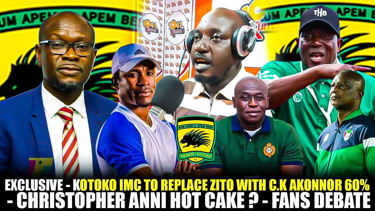 EXCLUSIVE🔴🔥KOTOKO IMC TO REPLACE ZITO WITH C.K AKONNOR 60% - CHRISTOPHER ANNI HOT CAKE❓ -FANS DEBATE