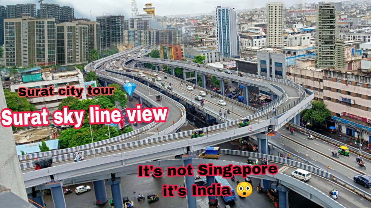 Surat city tour & sky line view ( It's not Singapore it's India 😲 )