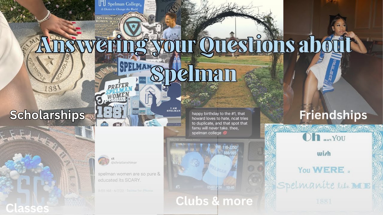 Answering your Questions about Spelman College | Are there really scholarships? | Mean girls? & more