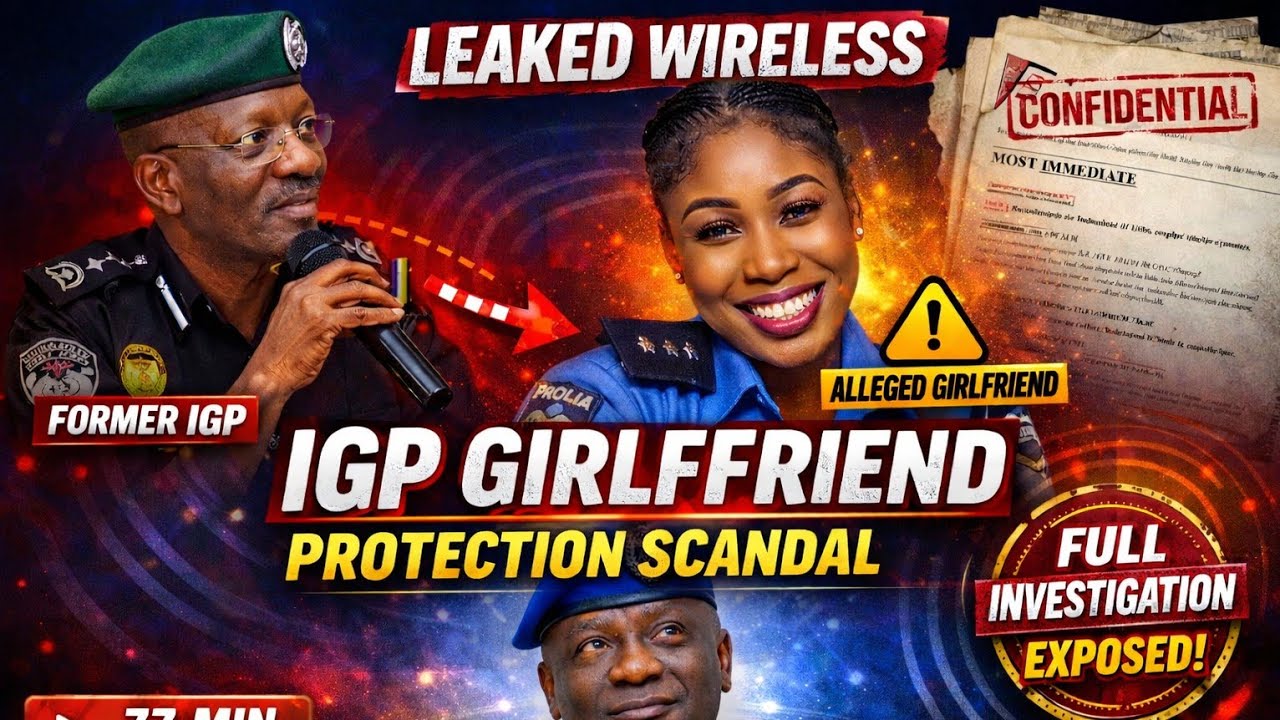 LEAKED: IGP GIRLFRIEND, EGBETOKUN LAST MINUTE ATTEMPT TO PROTECT HIS GIRLFRIEND 