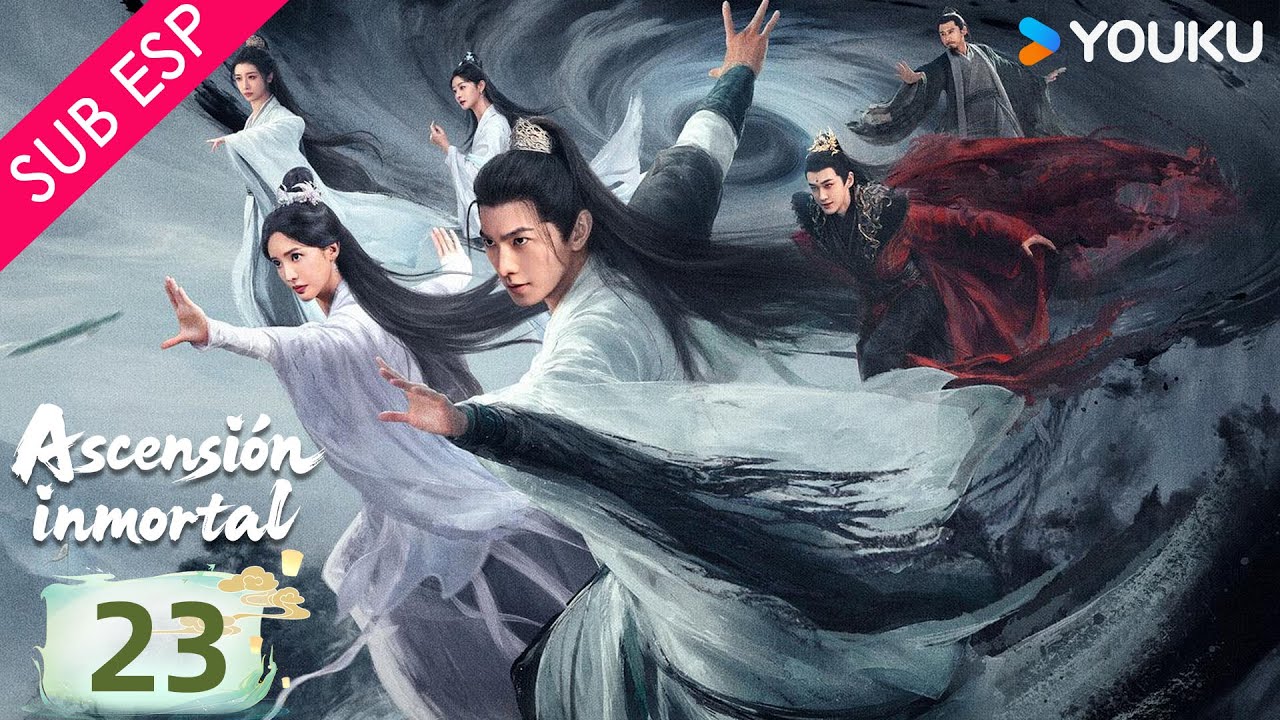 【SUB ESP】Ascensión inmortal EP23 | Yang Yang / Jin Chen / Wang Duo / Zhao Xiaotang | YOUKU