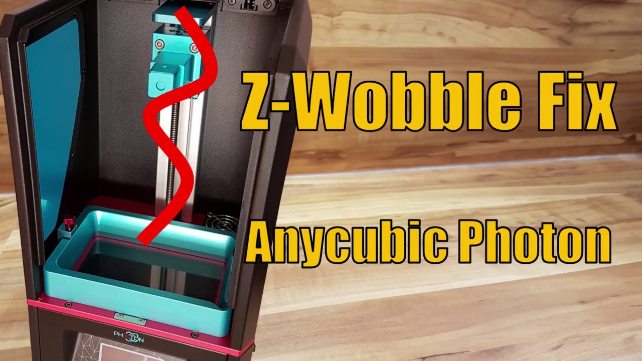 #05 Anycubic Photon - Z-Wobble Fix