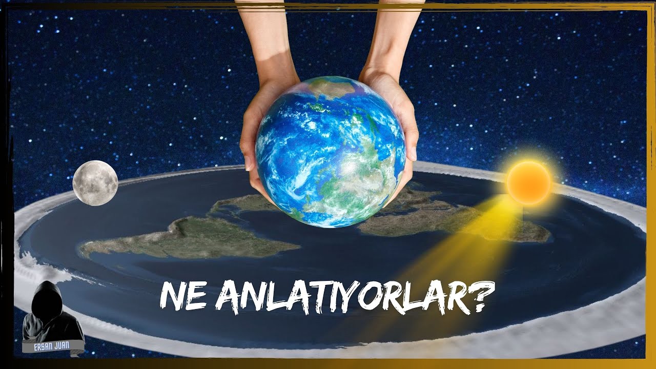 Ne Anlatıyor Bu D&uuml;z D&uuml;nyacılar! | Başlıca Arg&uuml;manlar Bir Arada