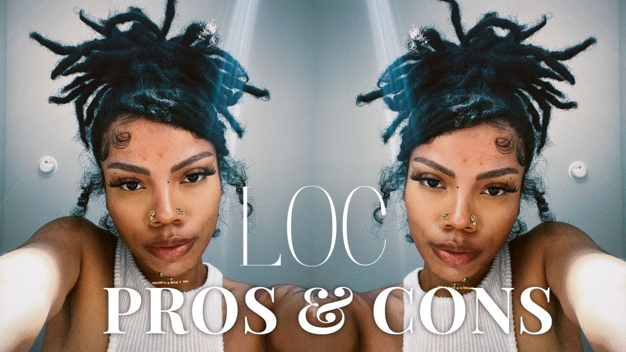 ♡ PROS & CONS OF LOCS | therealcholey