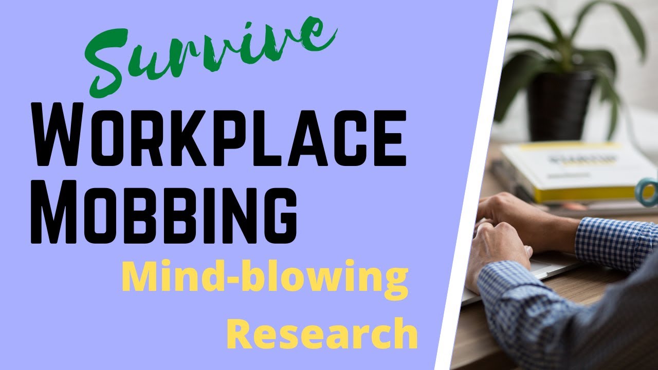 Workplace MOBBING: Survival TIPS | MIND-BLOWING Research | Workplace BULLYING I Emotional ABUSE