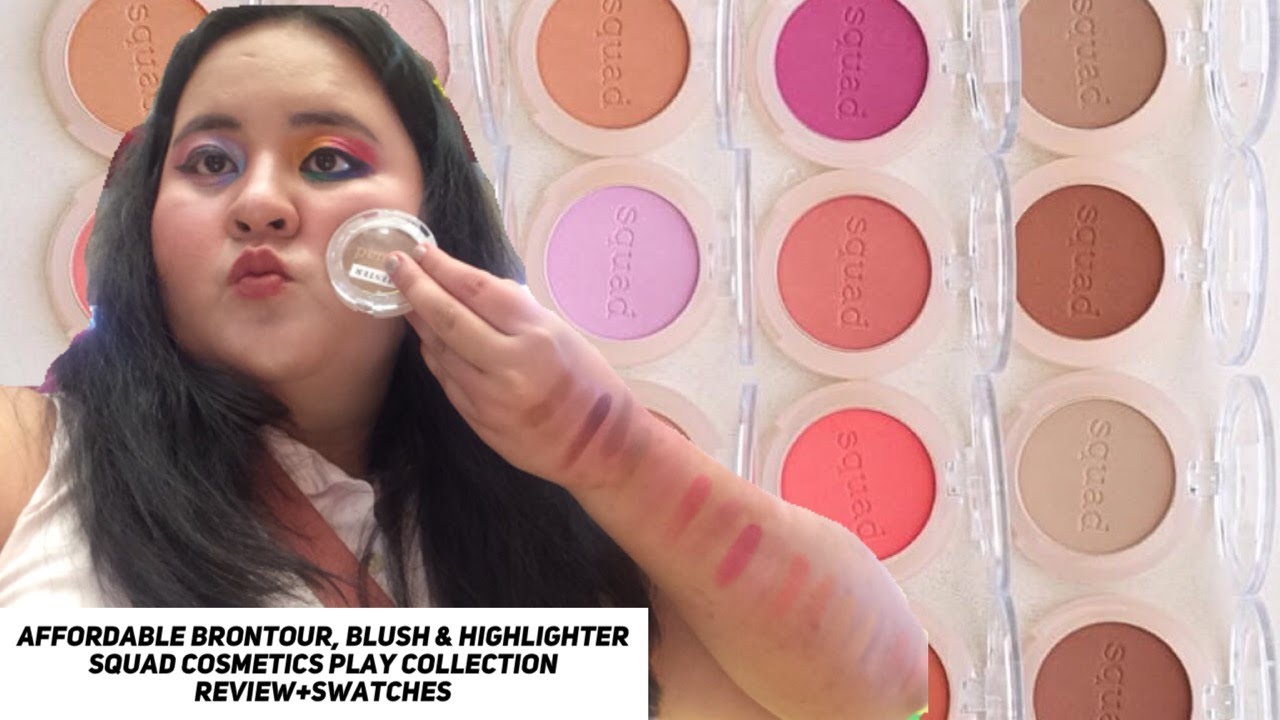 AFFORDABLE BRONTOUR, BLUSH & HIGHLIGHTER Squad Cosmetics Play Collection Review+Swatches