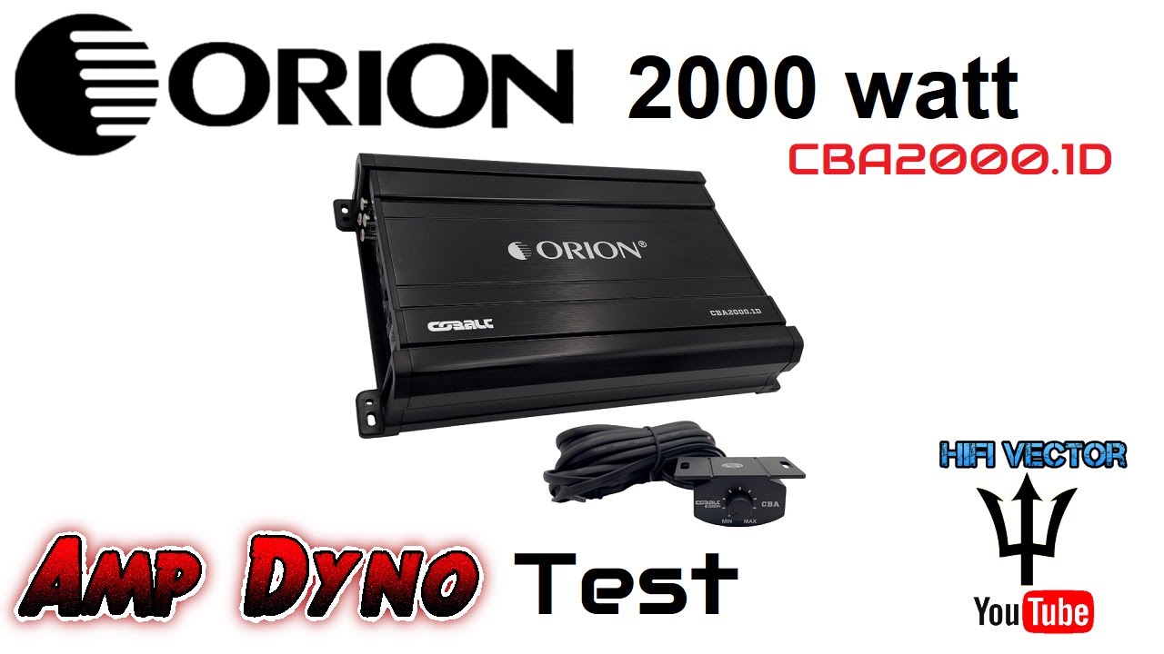 Orion cobalt CBA2000.1D amp dyno review 2000 watt subwoofer amplifier