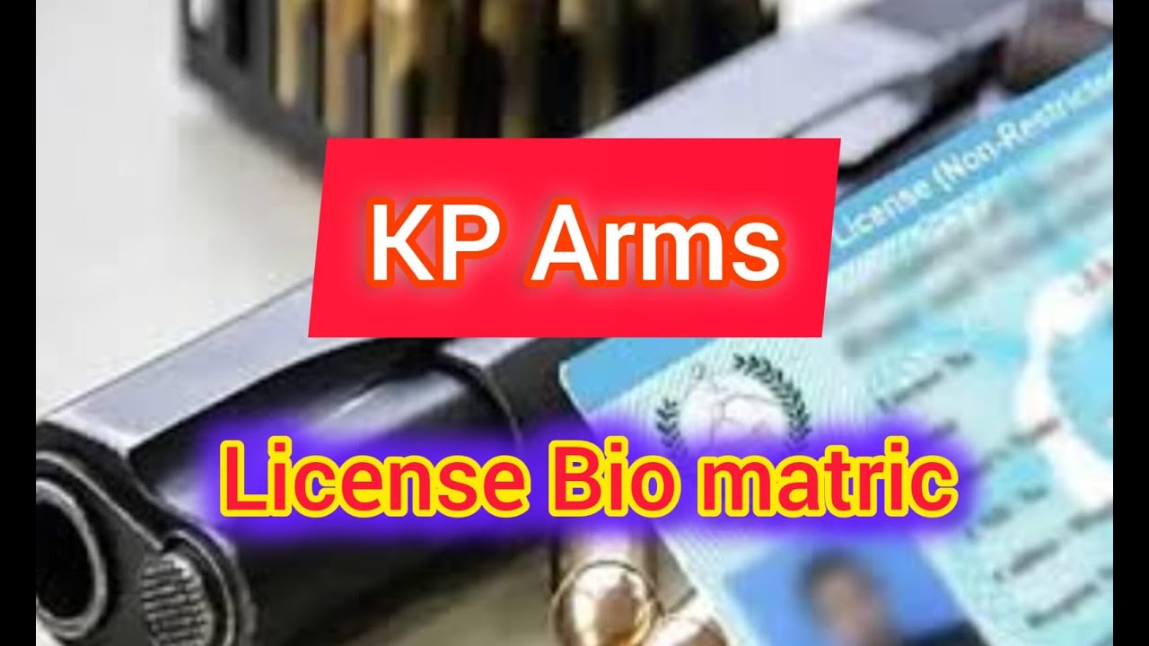 KP ARMS LICENSE BIO MATRIC