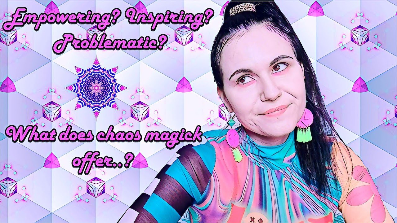 Chaos Magick and Me..