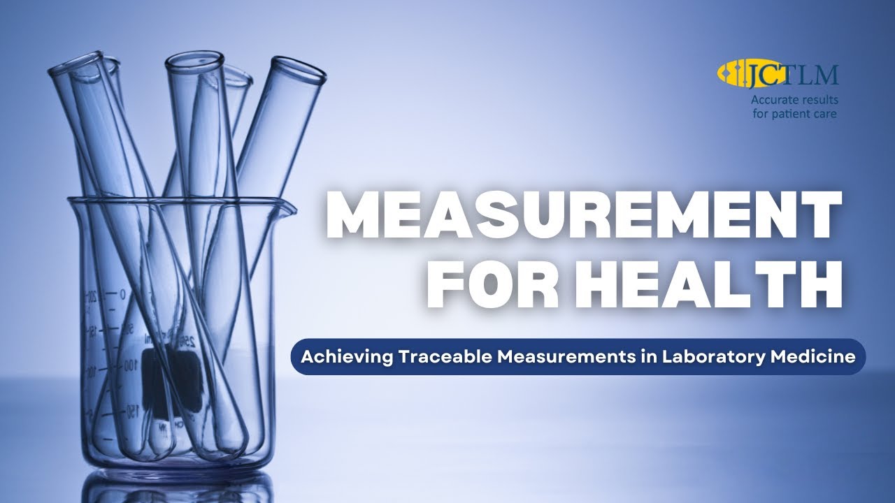 Achieve Traceable Measurements in Laboratory Medicine jointly in Europe | Expert Insights from JCTLM