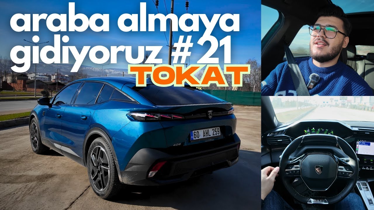 TOKAT'A ARABA ALMAYA GİDİYORUZ !! PEUGEOT 408 GT #vlog