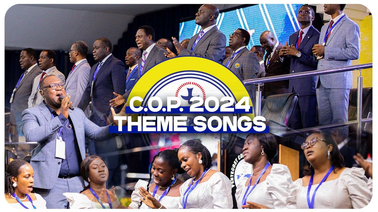 CHURCH OF PENTECOST 2024 THEME SONGS - VOICE OF PENTECOST