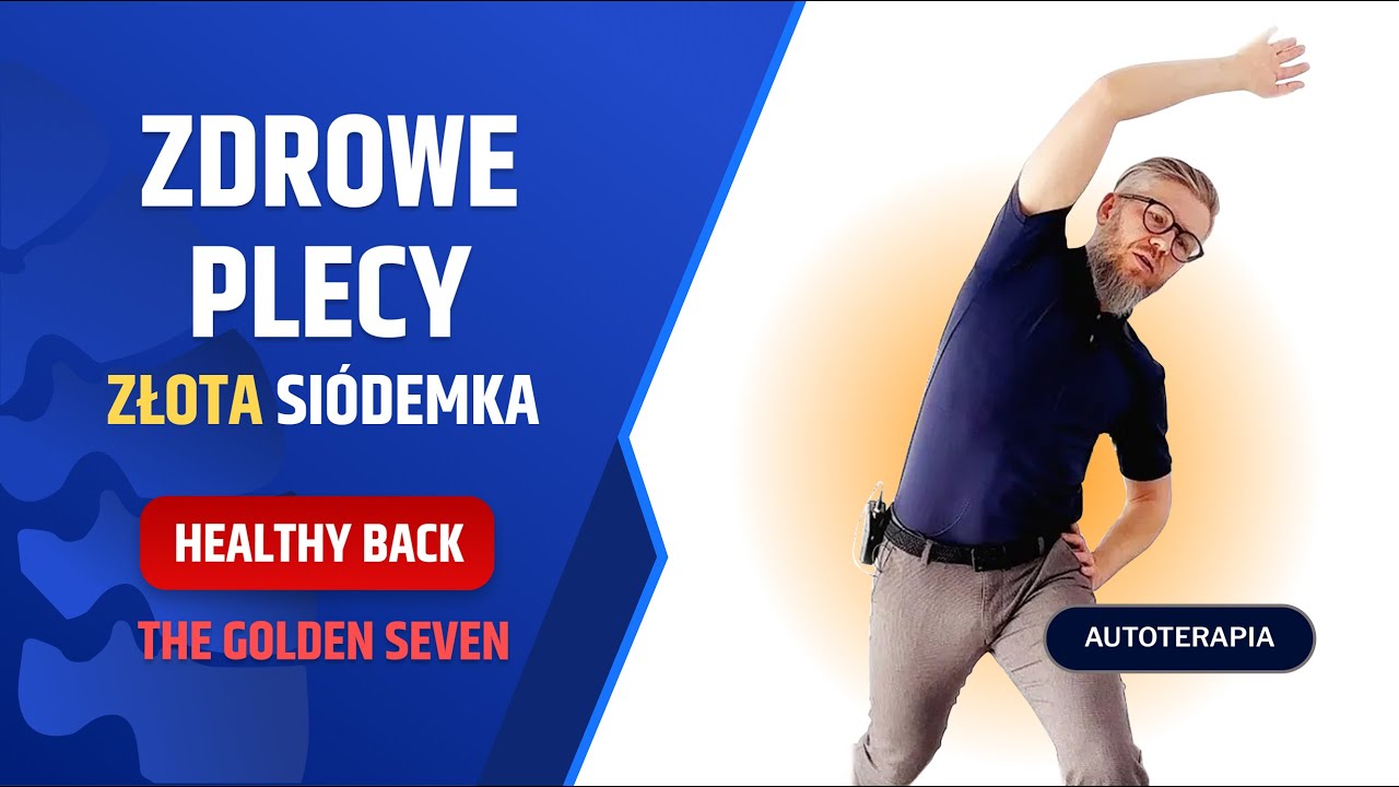 BÓL PLECÓW, BÓL LĘDŹWI, BÓL KRĘGOSŁUPA - codzienny zestaw ćwiczeń - dr n. med. Marcin Wytrążek