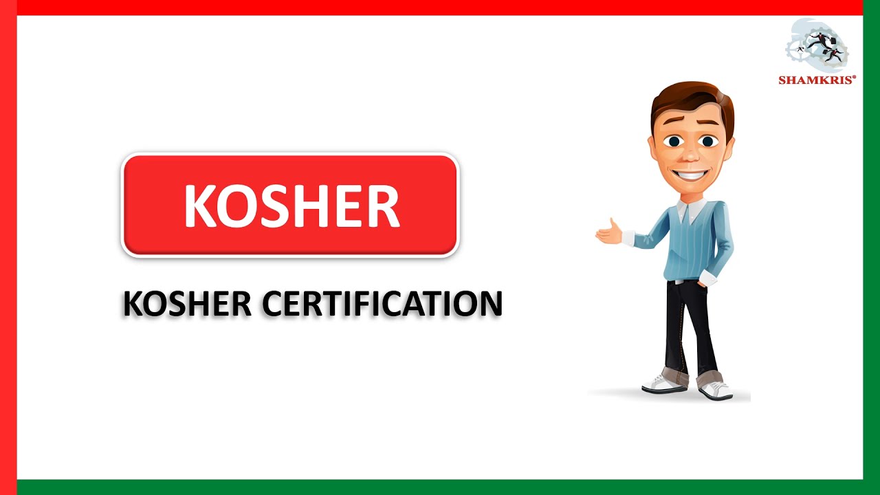 Kosher Certification | What is Kosher Certification | Shamkris Group