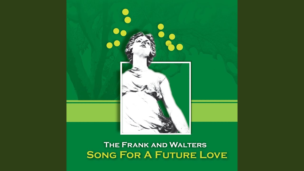 Song For A Future Love