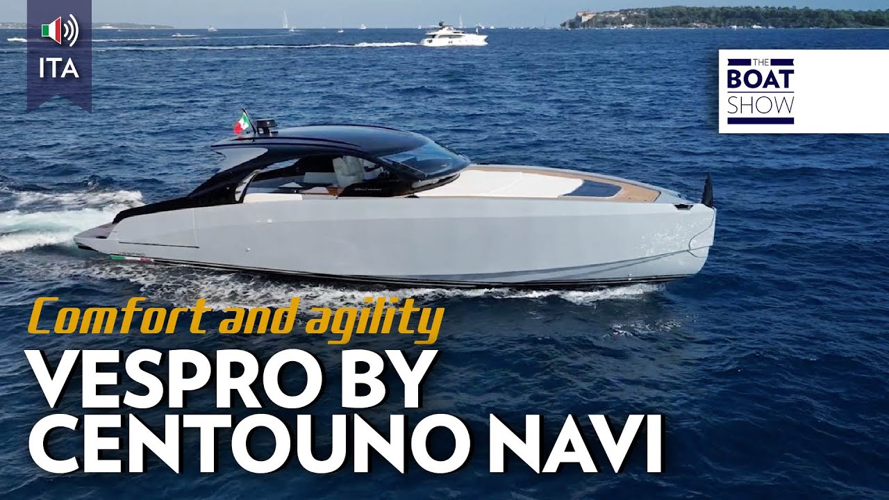 [ITA] CENTOUNO NAVI VESPRO - Prova Yacht a Motore - The Boat Show