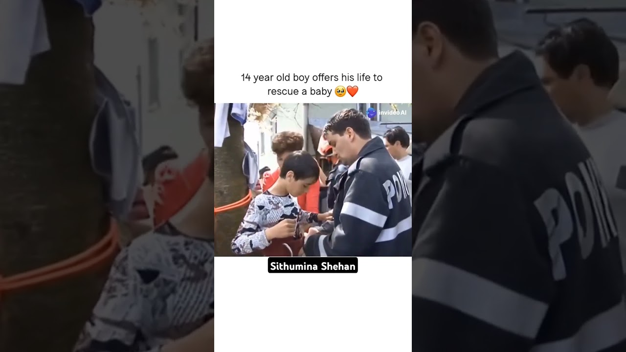 14 year old boy offers his life to rescue a baby 🥺❤️🙏 #rescue #respect #hero #kindness #shorts