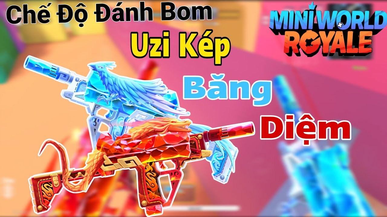 MiniWorld Royale|Chế Độ Đánh Bom 5 VS 5|Uzi Kép Băng Diệm Song Sinh🩵❤️