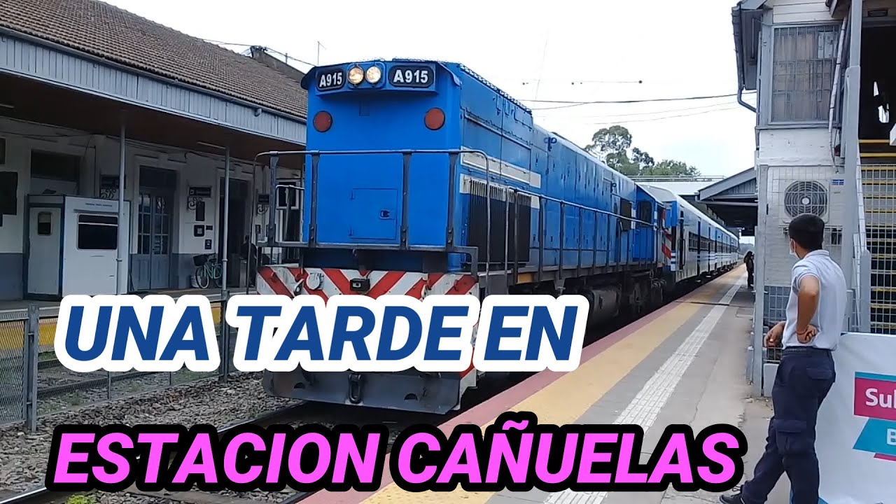 199 UNA TARDE EN ESTACION CAÑUELAS