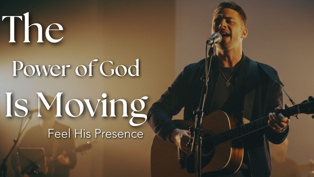 The Power of God Is Moving Right Now | Powerful Worship for Miracles, Faith & Breakthrough